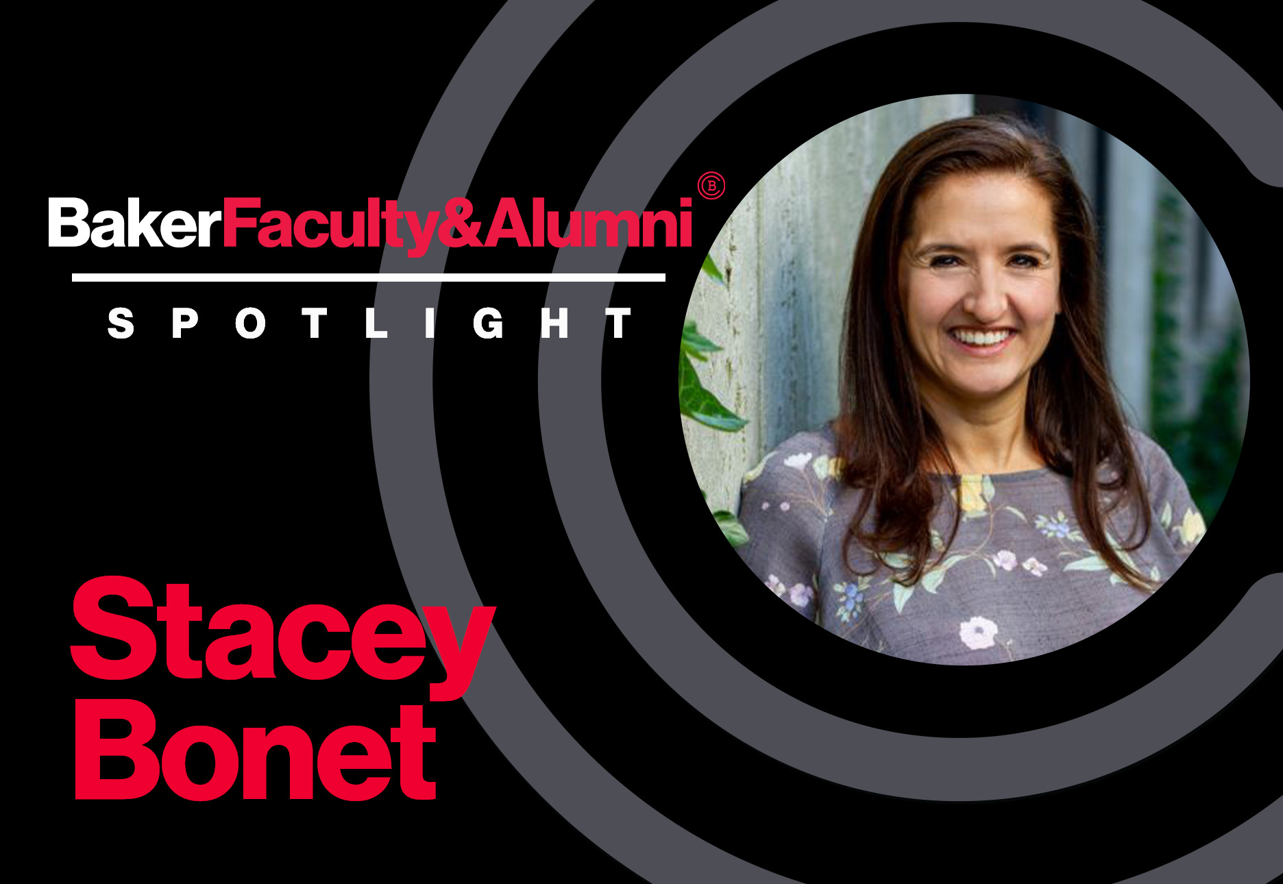 Baker Faculty & Alumni Spotlight: Stacey Bonet