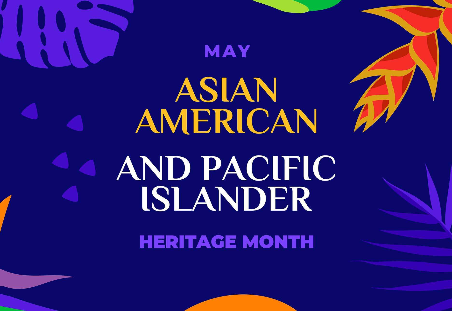 Purple graphic reading Asian American and Pacific Islander Heritage Month