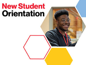 An image of a student smiling and wearing a red Baker lanyard at New Student Orientation cropped into a honeycomb shape, surrounded by other solid-color and outlined honeycombs. To the left are the words New Student Orientation.