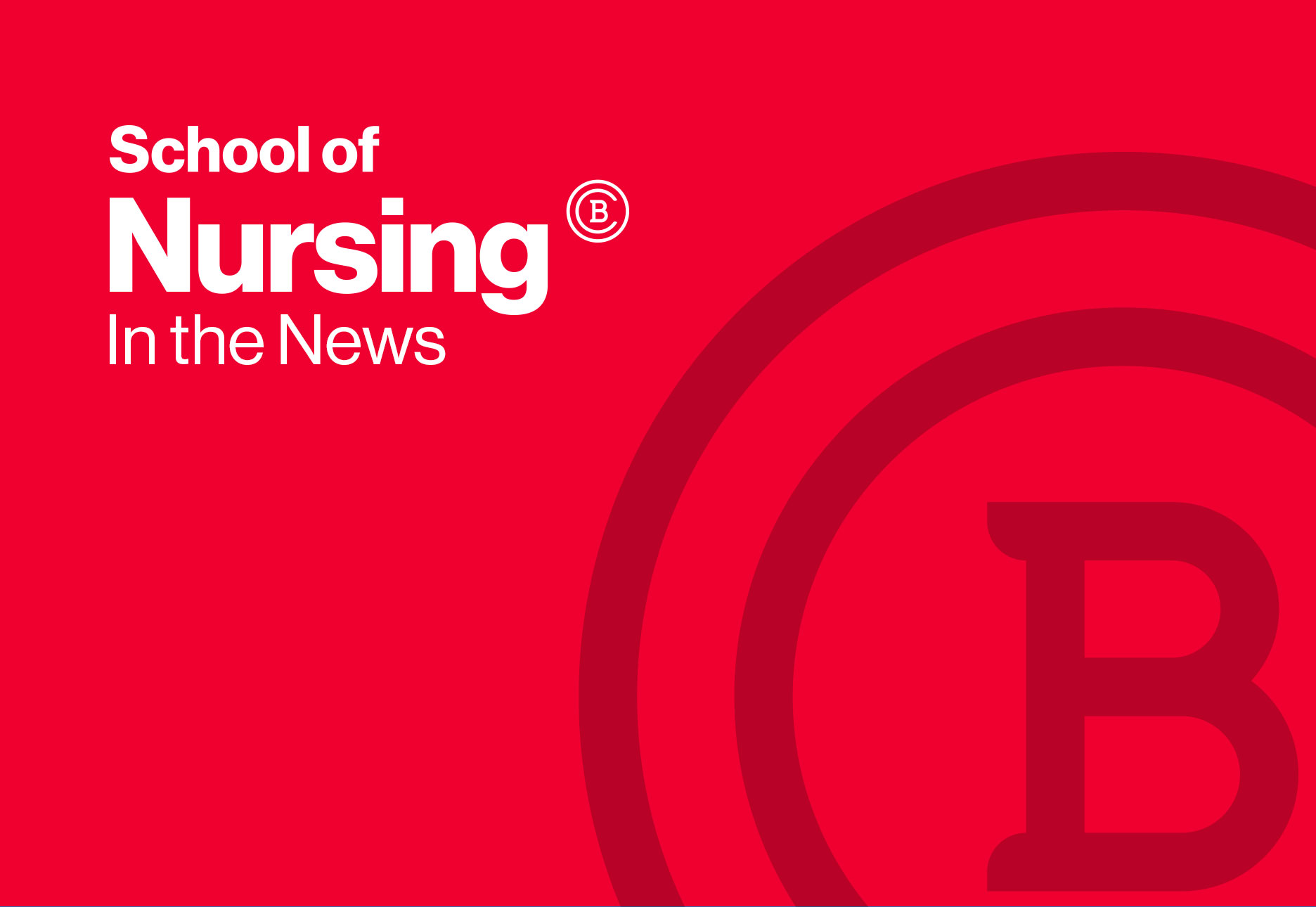 White School of Nursing in the News logo on Baker College Red background